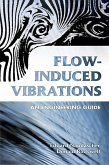 Flow-Induced Vibrations (eBook, ePUB)
