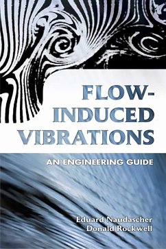 Flow-Induced Vibrations (eBook, ePUB) - Naudascher, Eduard; Rockwell, Donald