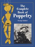 The Complete Book of Puppetry (eBook, ePUB)