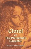 Clotel or The President's Daughter (eBook, ePUB)