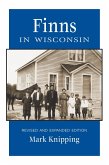 Finns in Wisconsin (eBook, ePUB) Finns in Wisconsin (eBook, ePUB)