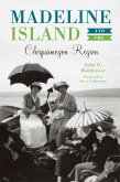 Madeline Island & the Chequamegon Region (eBook, ePUB) Madeline Island & the Chequamegon Region (eBook, ePUB)