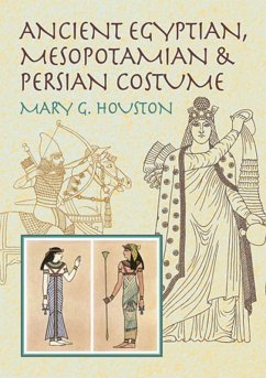 Ancient Egyptian, Mesopotamian & Persian Costume (eBook, ePUB) - Houston, Mary G.