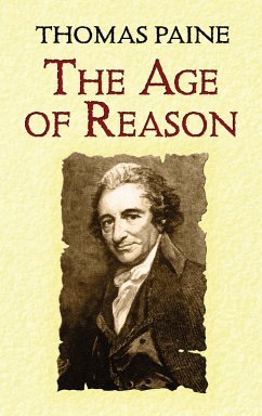 The Age of Reason (eBook, ePUB) - Paine, Thomas