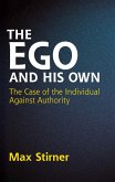 The Ego and His Own (eBook, ePUB)