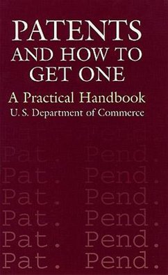 Patents and How to Get One (eBook, ePUB) - U. S. Department Of Commerce