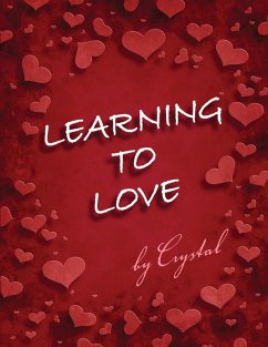 Learning to Love (eBook, ePUB) - Thomas, Crystal