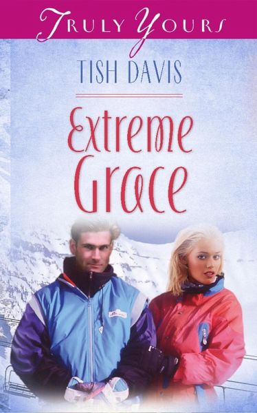 Extreme Grace (eBook, ePUB)