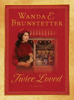 Twice Loved (eBook, ePUB) - Brunstetter, Wanda E. Twice Loved (eBook, ePUB) - Brunstetter, Wanda E.