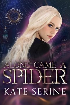 Along Came a Spider (eBook, ePUB) - Serine, Kate