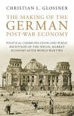 The Making of the German Post-War Economy (eBook, PDF) The Making of the German Post-War Economy (eBook, PDF)