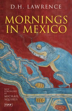 Mornings in Mexico (eBook, PDF) - Lawrence, D. H.