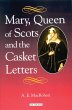 Mary Queen of Scots and the Casket... - Bild 1