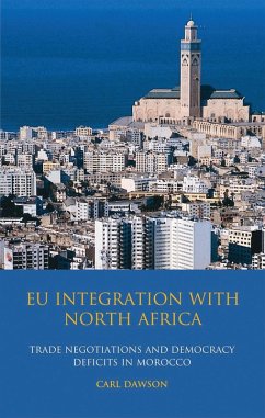 EU Integration with North Africa (eBook, PDF) - Dawson, Carl