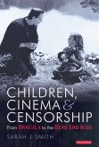 Children, Cinema and Censorship (eBook, PDF)
