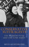 Conservative Suffragists (eBook, PDF) Conservative Suffragists (eBook, PDF)