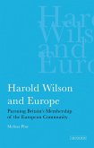 Harold Wilson and Europe (eBook, PDF)