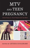 MTV and Teen Pregnancy (eBook, ePUB) MTV and Teen Pregnancy (eBook, ePUB)