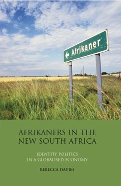 Afrikaners in the New South Africa (eBook, PDF) - Davies, Rebecca