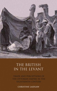 The British in the Levant (eBook, PDF) - Laidlaw, Christine