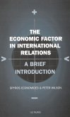 The Economic Factor in International Relations (eBook, PDF) The Economic Factor in International Relations (eBook, PDF)