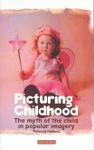 Picturing Childhood (eBook, PDF)