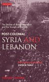 Post-colonial Syria and Lebanon (eBook, PDF)