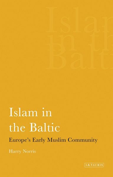 Islam in the Baltic (eBook, PDF) Islam in the Baltic (eBook, PDF)