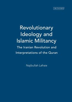 Revolutionary Ideology and Islamic Militancy (eBook, PDF) - Lafraie, Najibullah