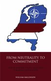 From Neutrality to Commitment (eBook, PDF)