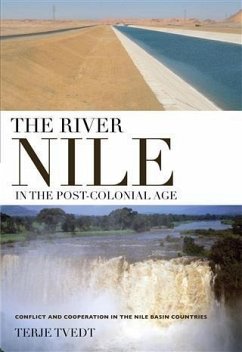 River Nile in the Post-colonial Age, The (eBook, PDF) - Tvedt, Terje