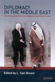 Diplomacy in the Middle East (eBook, PDF)