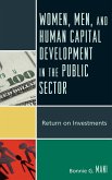 Women, Men, and Human Capital Development in the Public Sector (eBook, ePUB) Women, Men, and Human Capital Development in the Public Sector (eBook, ePUB)