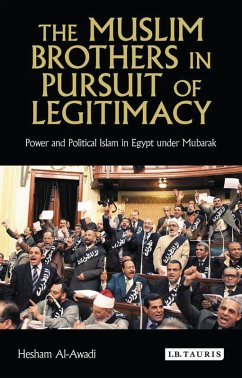 Muslim Brothers in Pursuit of Legitimacy, The (eBook, PDF) - Al-Awadi, Hesham