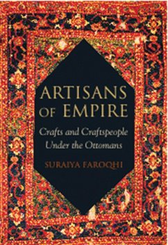 Artisans of Empire (eBook, PDF) - Faroqhi, Suraiya