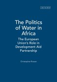 The Politics of Water in Africa (eBook, PDF)