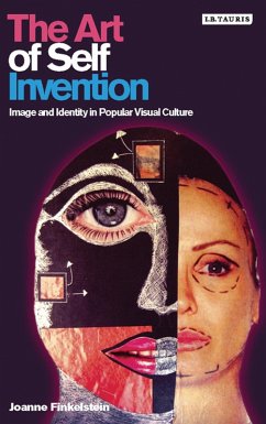 The Art of Self Invention (eBook, PDF) - Finkelstein, Joanne