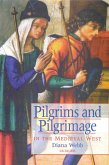 Pilgrims and Pilgrimage in the Medieval West (eBook, PDF)