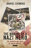 Making of a Nazi Hero, The (eBook, PDF)