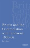 Britain and the Confrontation with Indonesia, 1960-66 (eBook, PDF)
