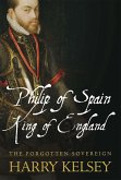 Philip of Spain, King of England (eBook, ePUB)