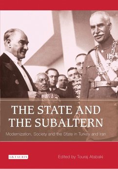 The State and the Subaltern (eBook, PDF) - Atabaki, Touraj The State and the Subaltern (eBook, PDF) - Atabaki, Touraj