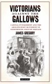 Victorians Against the Gallows (eBook, ePUB)