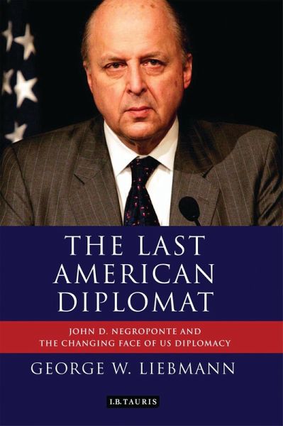 The Last American Diplomat (eBook, ePUB) The Last American Diplomat (eBook, ePUB)