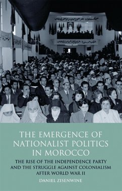 Emergence of Nationalist Politics in Morocco (eBook, PDF) - Zisenwine, Daniel