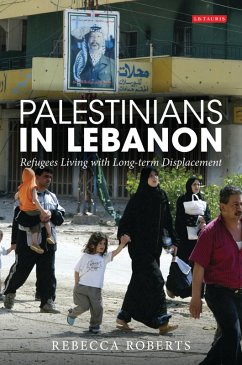 Palestinians in Lebanon (eBook, PDF) - Roberts, Rebecca