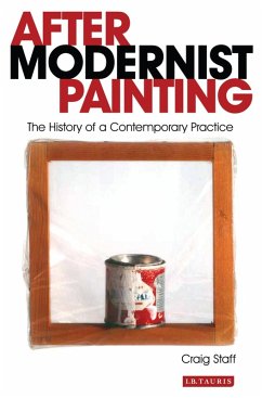 After Modernist Painting (eBook, ePUB) - Staff, Craig