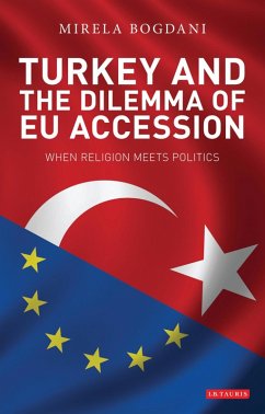 Turkey and the Dilemma of EU Accession (eBook, PDF) - Bogdani, Mirela