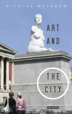 Art and the City (eBook, ePUB) - Whybrow, Nicolas
