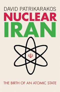 Nuclear Iran (eBook, ePUB) - Patrikarakos, David